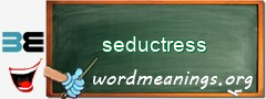 WordMeaning blackboard for seductress